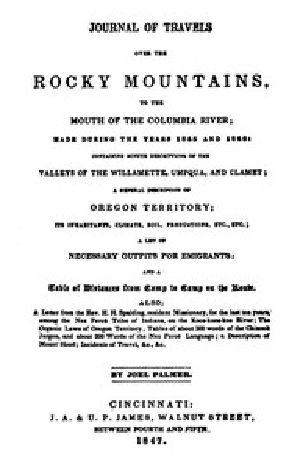 [Gutenberg 46906] • Palmer's Journal of Travels Over the Rocky Mountains, 1845-1846